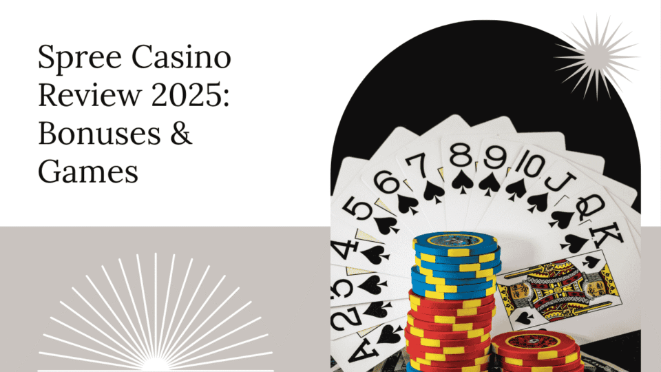 Spree Casino Review 2025 Bonuses, Games & Payout Speed